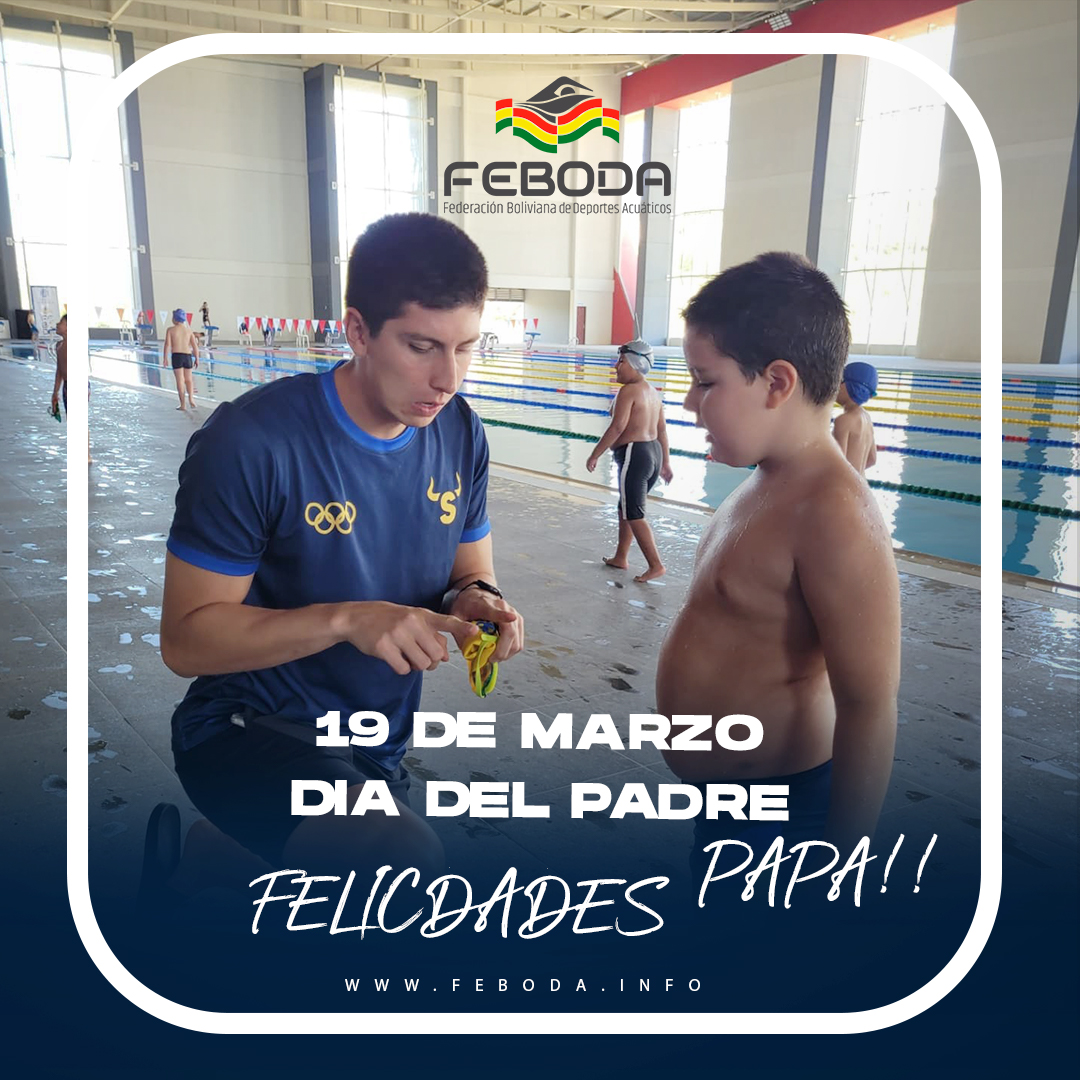 Federacion - 🏊‍♂️💙 ¡Feliz Día del Padre! 💙🏊‍♂️ En este día especial, la ...