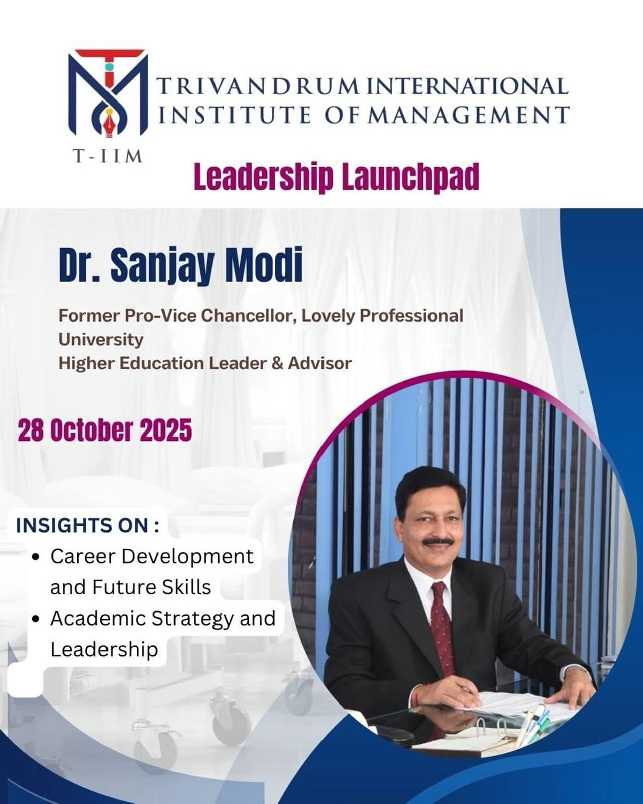 🎯 Leadership Launchpad @ T-IIM! We’re excited to host Dr. Sanjay Modi ...