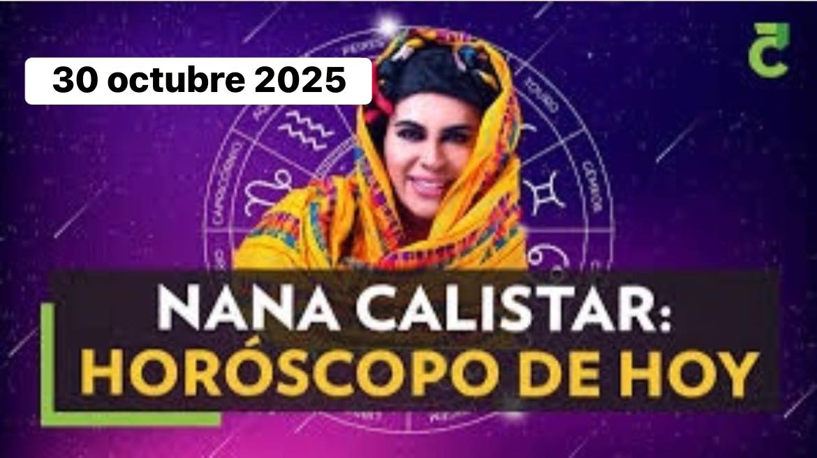 Nana Calistar 🕯️🔮 Horóscopos 🔮🕯️ | Nana Calistar 30 de Octubre 2025 ...