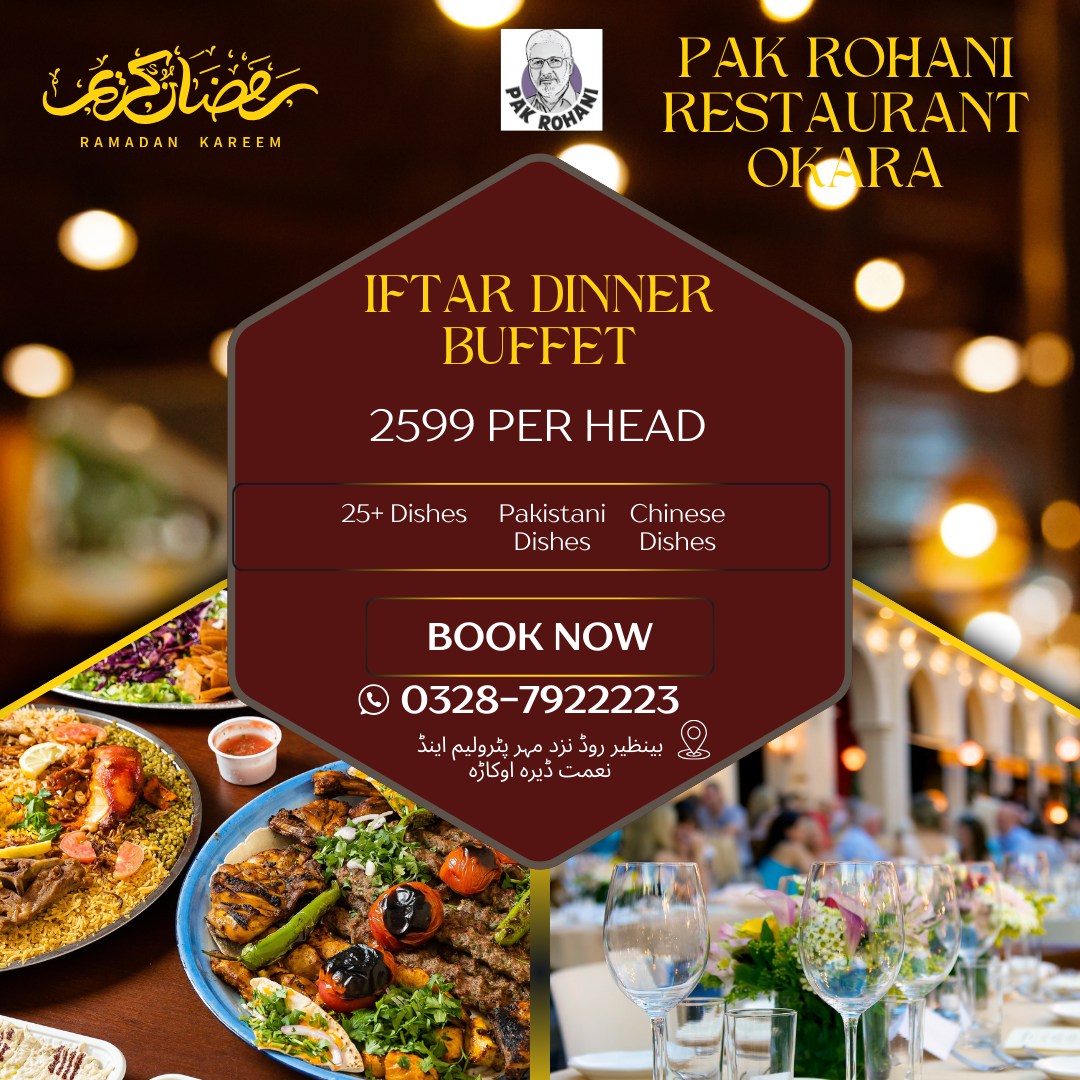 Pak Rohani Restaurant Okara City - 🌙 Iftar Dinner Buffet at Pak Rohani ...