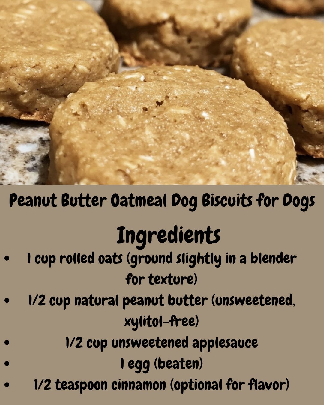 Image showcasing Recipes - Peanut Butter Oatmeal Dog Biscuits for Dogs Ingredients * 1 ...