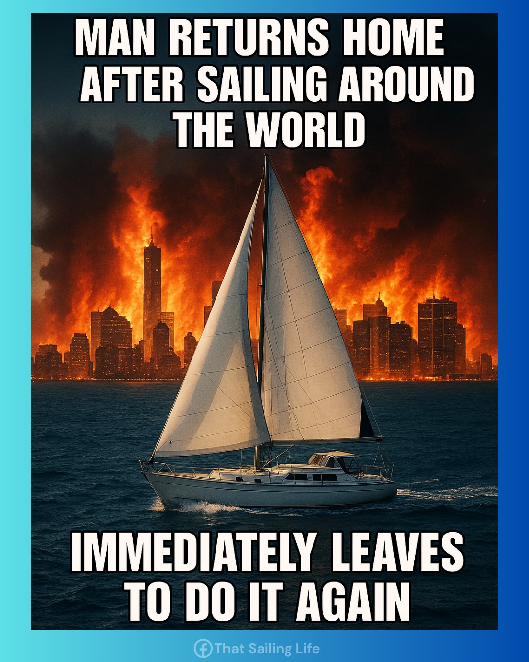 That - The funny thing about circumnavigating the world is that you ...