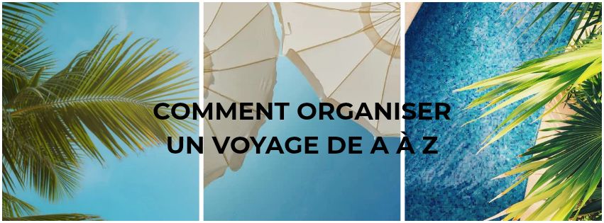 Organiser son voyage de A à Z (itinéraire, budget, conseils) | Facebook