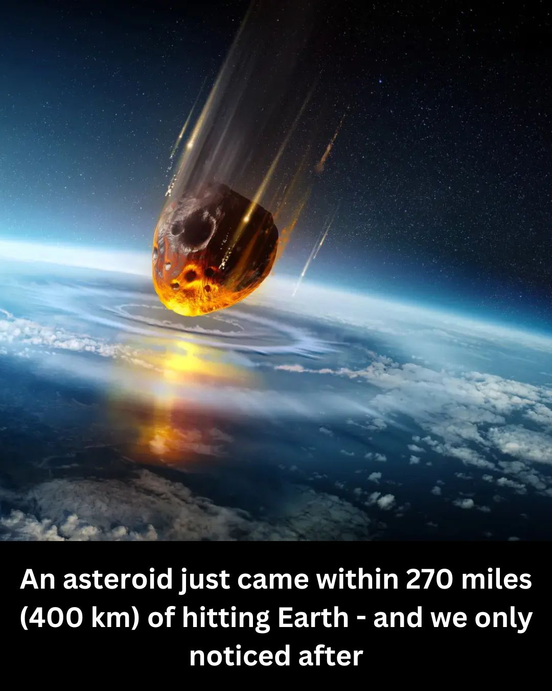 This space rock comes in relative close proximity to our home