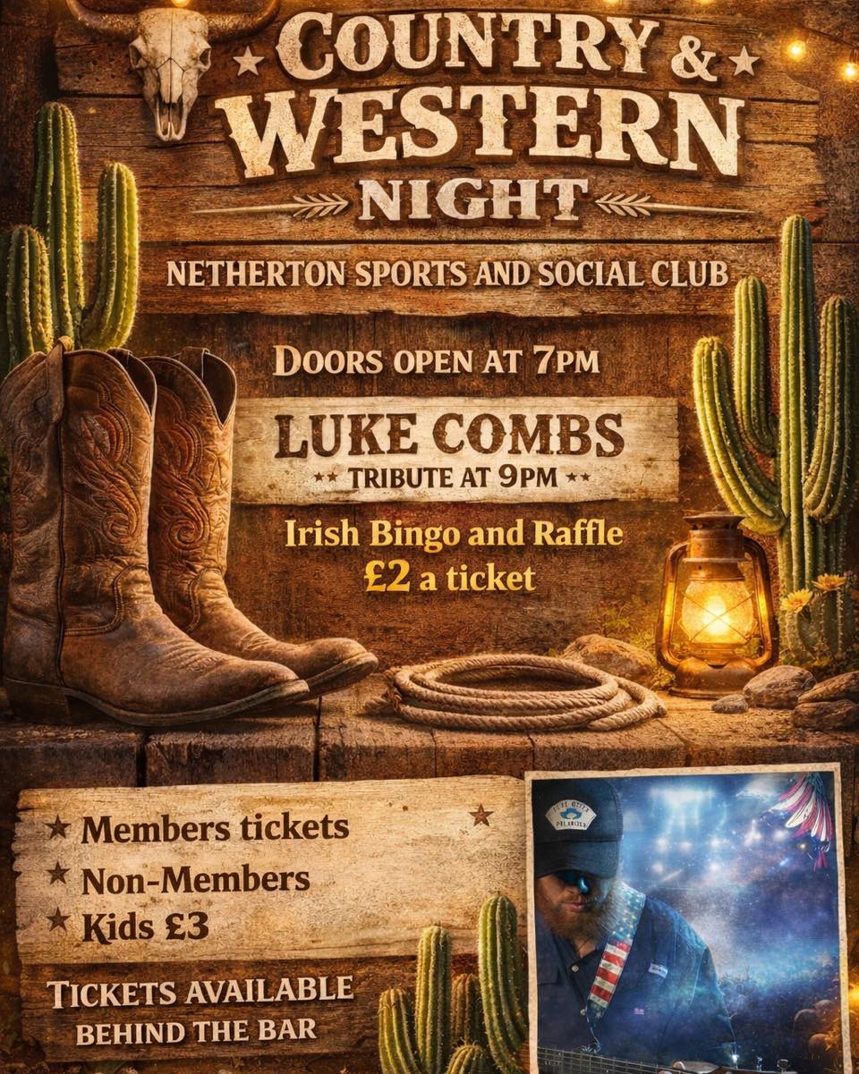 🤠🎶 Country & Western... - Netherton Sports and Social Club | Facebook