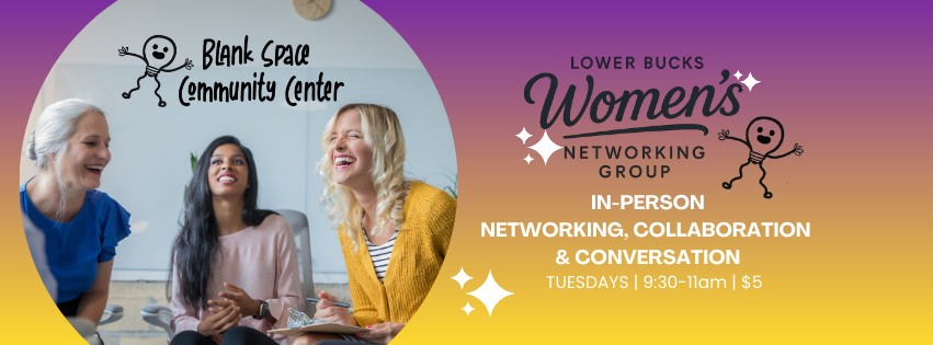 Lower Bucks Women's Networking Group | Yardley PA