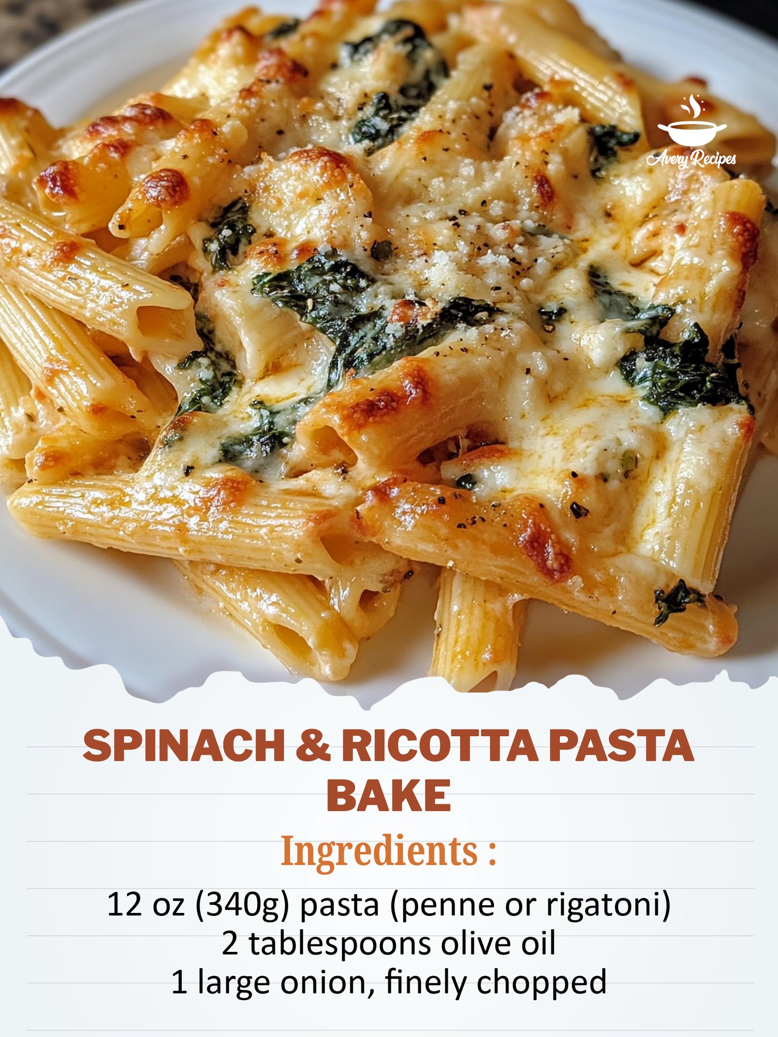 Avery Recipes - Spinach & Ricotta Pasta Bake Creamy Spinach & Ricotta ...