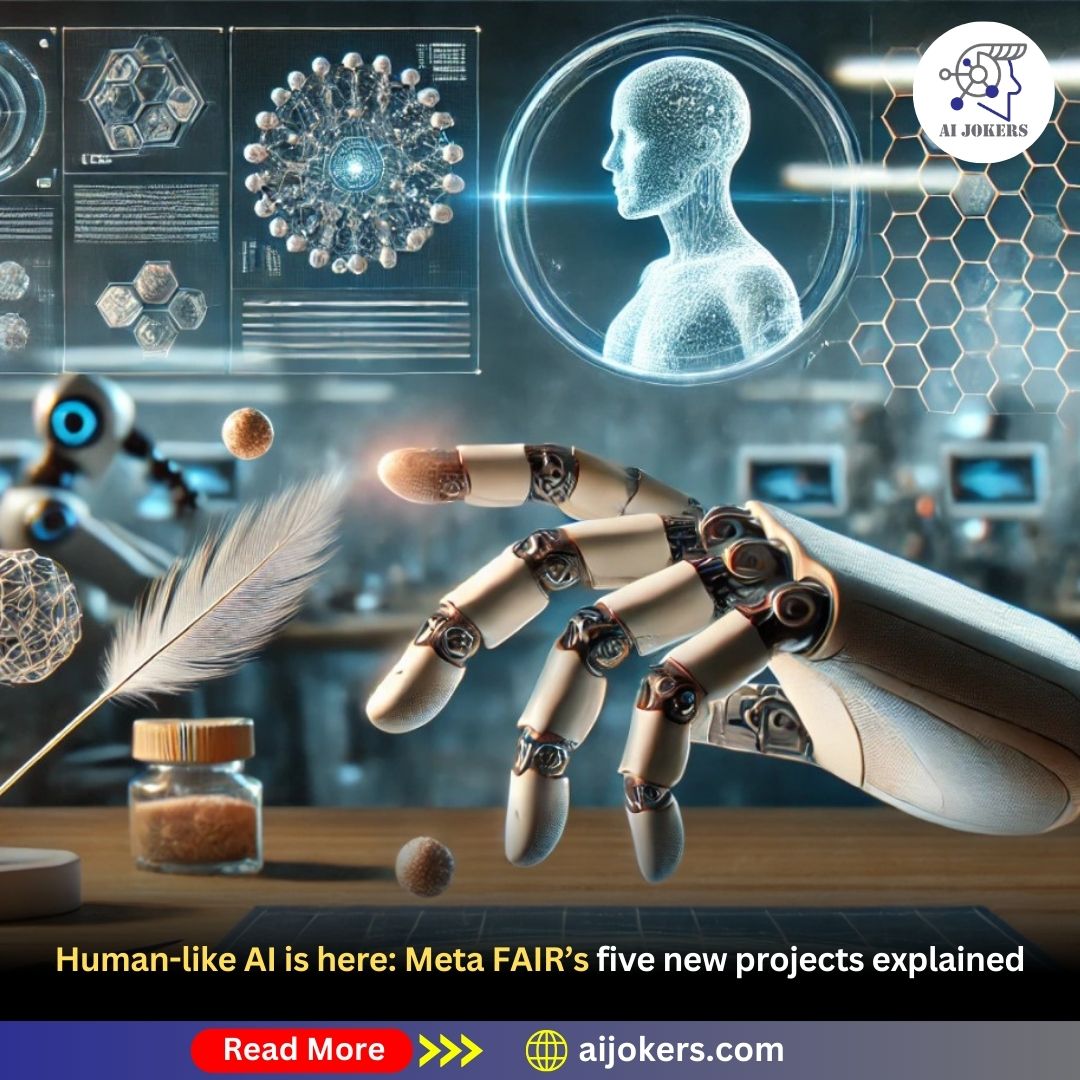 AI Jokers - Human-like AI is here: Meta FAIR’s five new... | Facebook