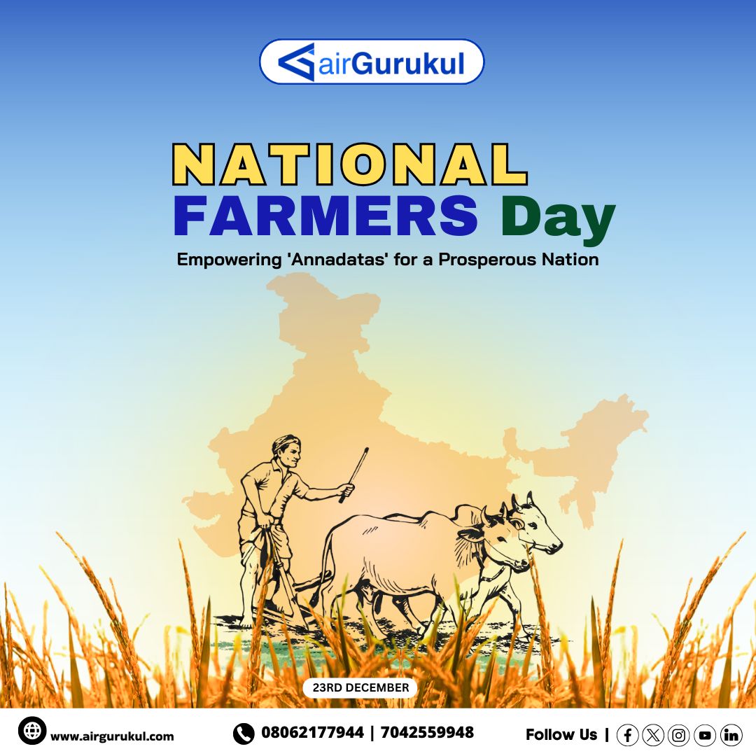 AirGurukul - National Farmers Day | Honouring the Backbone of Our ...