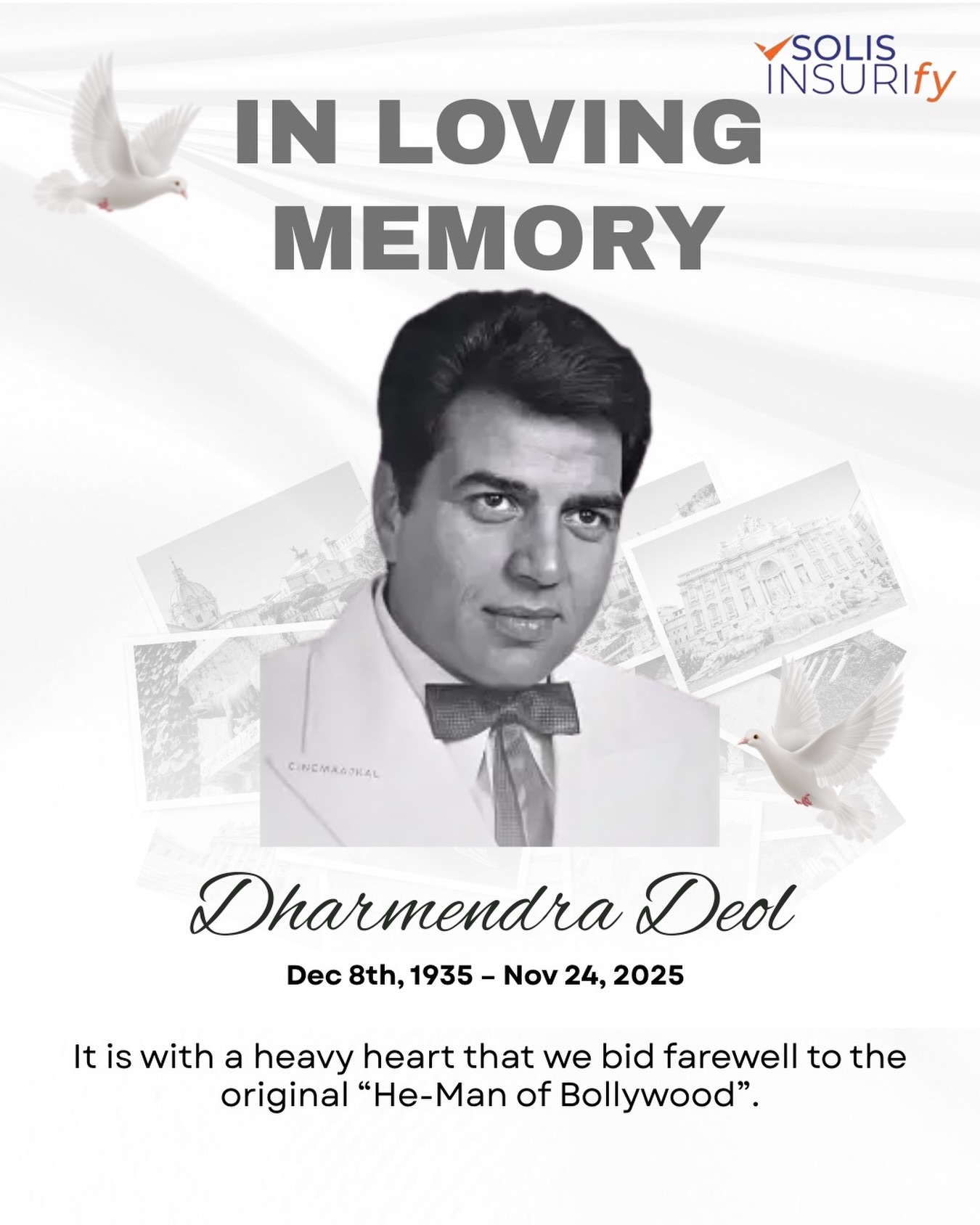 Solis - Remembering Dharmendra Ji — a timeless icon whose legacy will ...