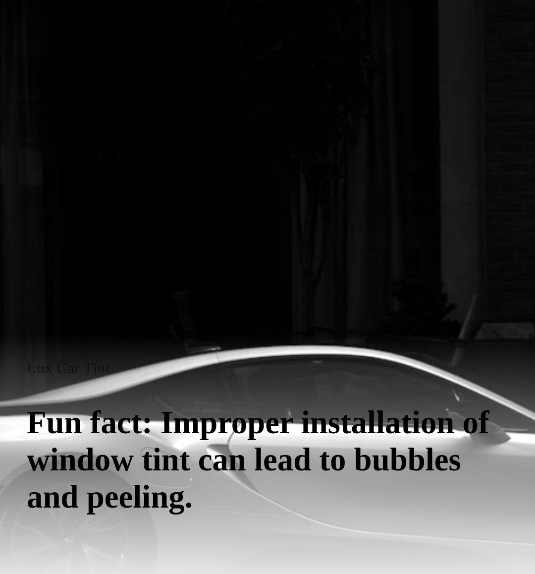 Lux - The Importance of Proper Window Tint Installation Installing ...