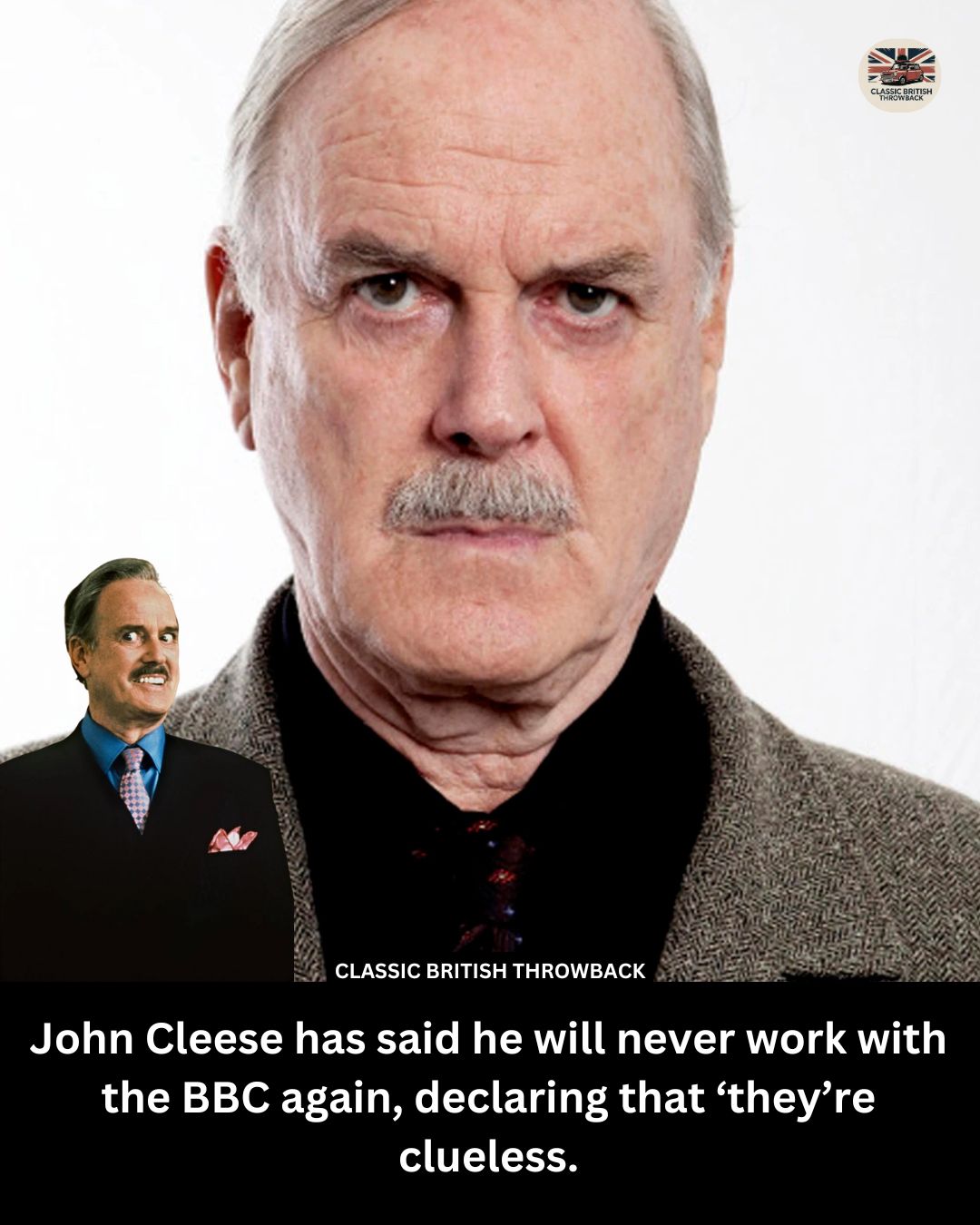 Classic - John Cleese has never been backward in coming forward when it ...