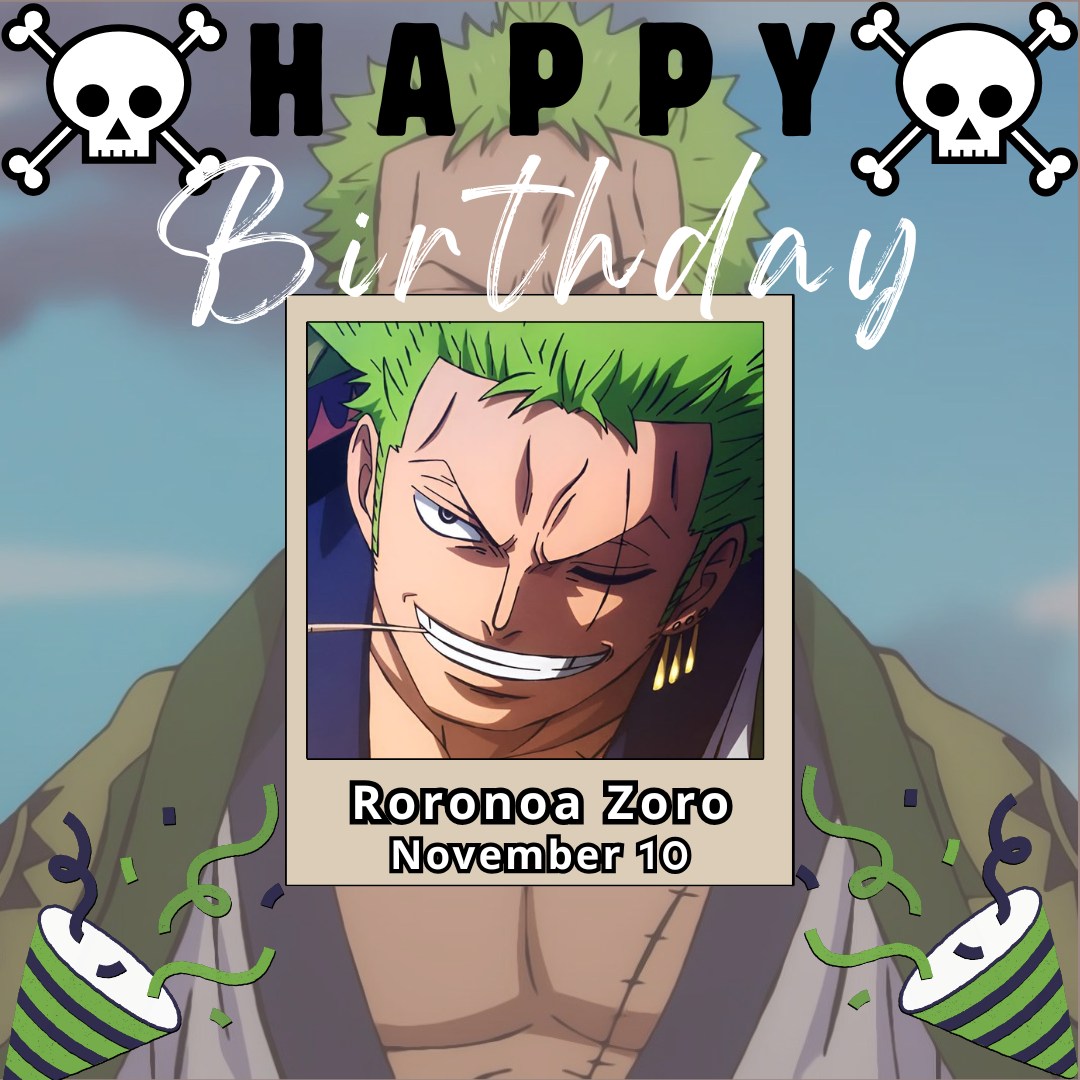 Join us in wishing a happy birthday to the Swordsman of the Straw