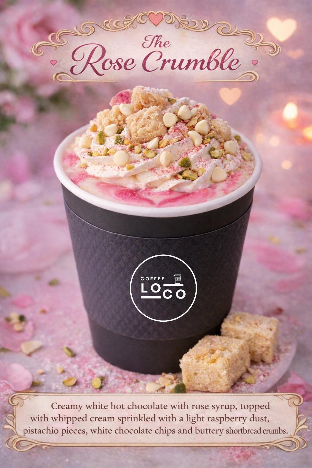 Coffee - 💗 New Valentine’s Special 💗 Meet… The Rose Crumble 🌹 A creamy ...