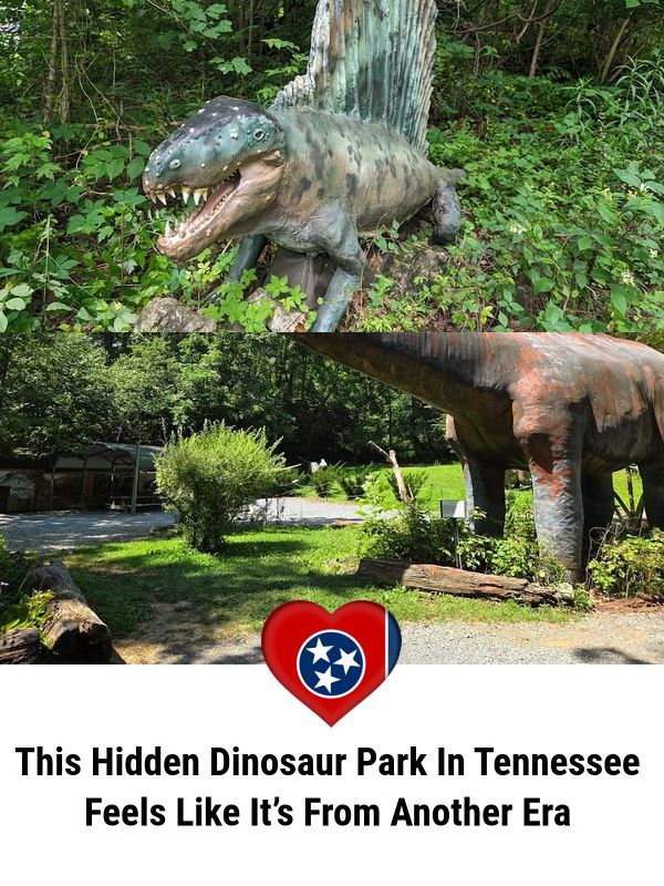 I Love - This Hidden Dinosaur Park In Tennessee Feels Like It’s From ...