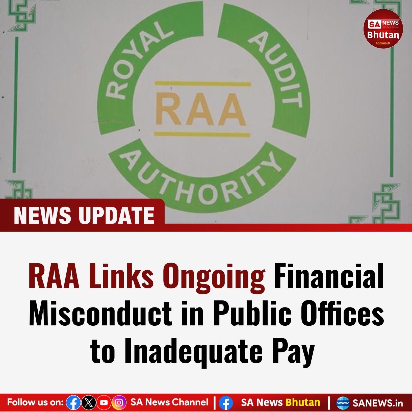 SA - Thimphu, 31 December 2025: According to the Royal Audit Authority ...