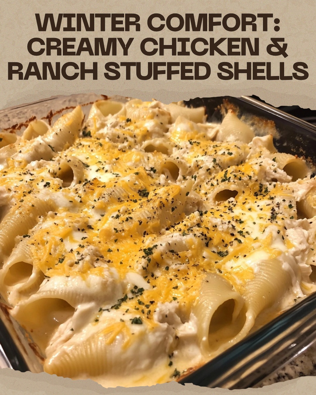 Everyday - Winter Comfort: Creamy Chicken & Ranch Stuffed Shells ...
