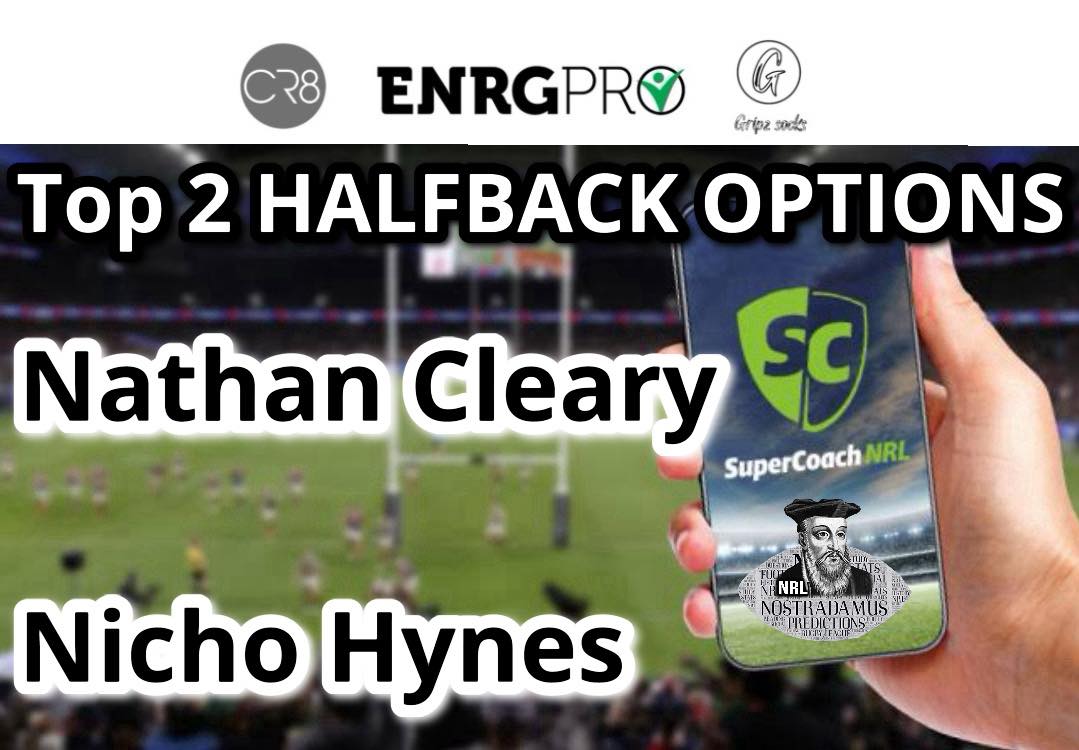 NRL - NRL SUPERCOACH 2025 🚨TOP 2 HALFBACK OPTIONS🚨 Nathan Cleary Nicho ...