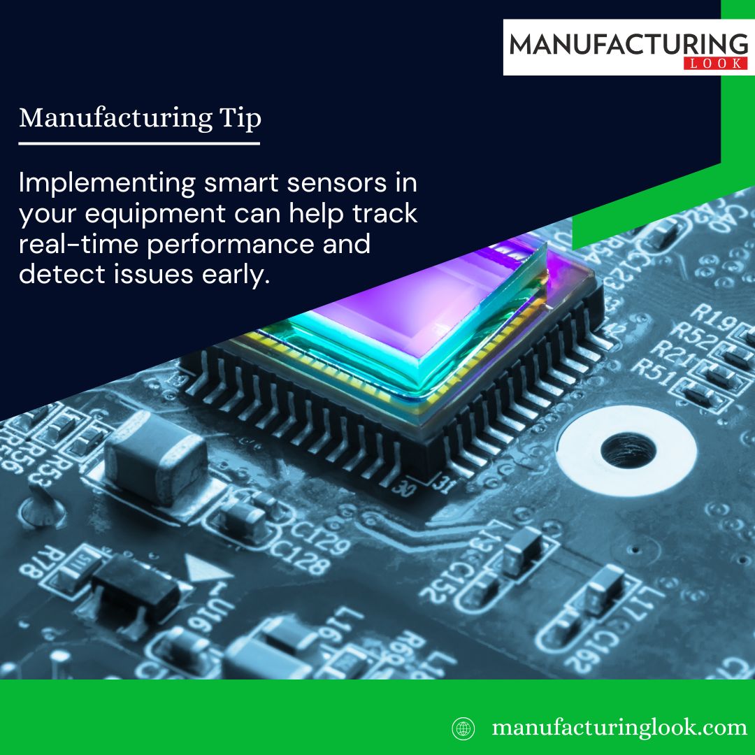 Manufacturing - 🔧 Manufacturing Tip Smart sensors aren’t just a trend ...