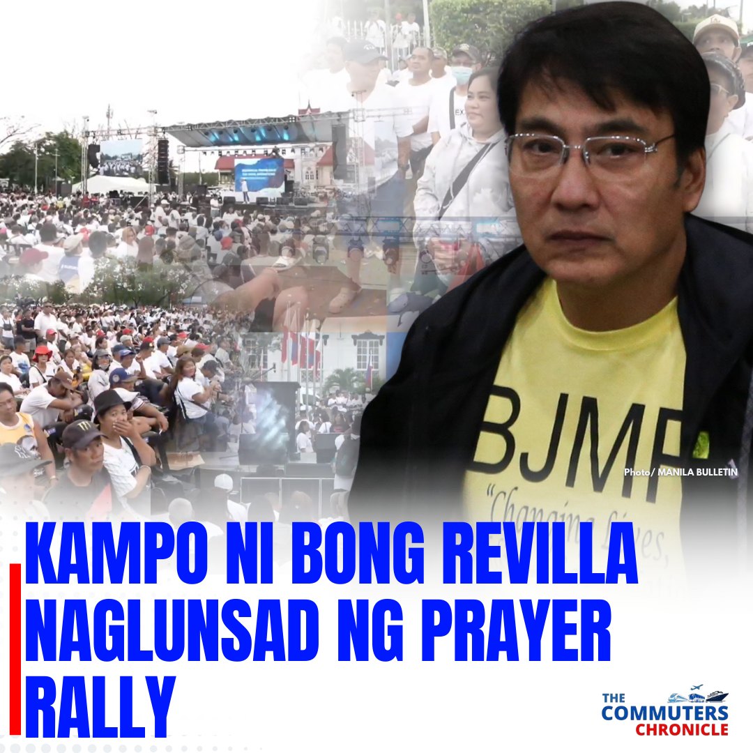 The Commuters - KAMPO NI BONG REVILLA NAGLUNSAD NG PRAYER RALLY ...