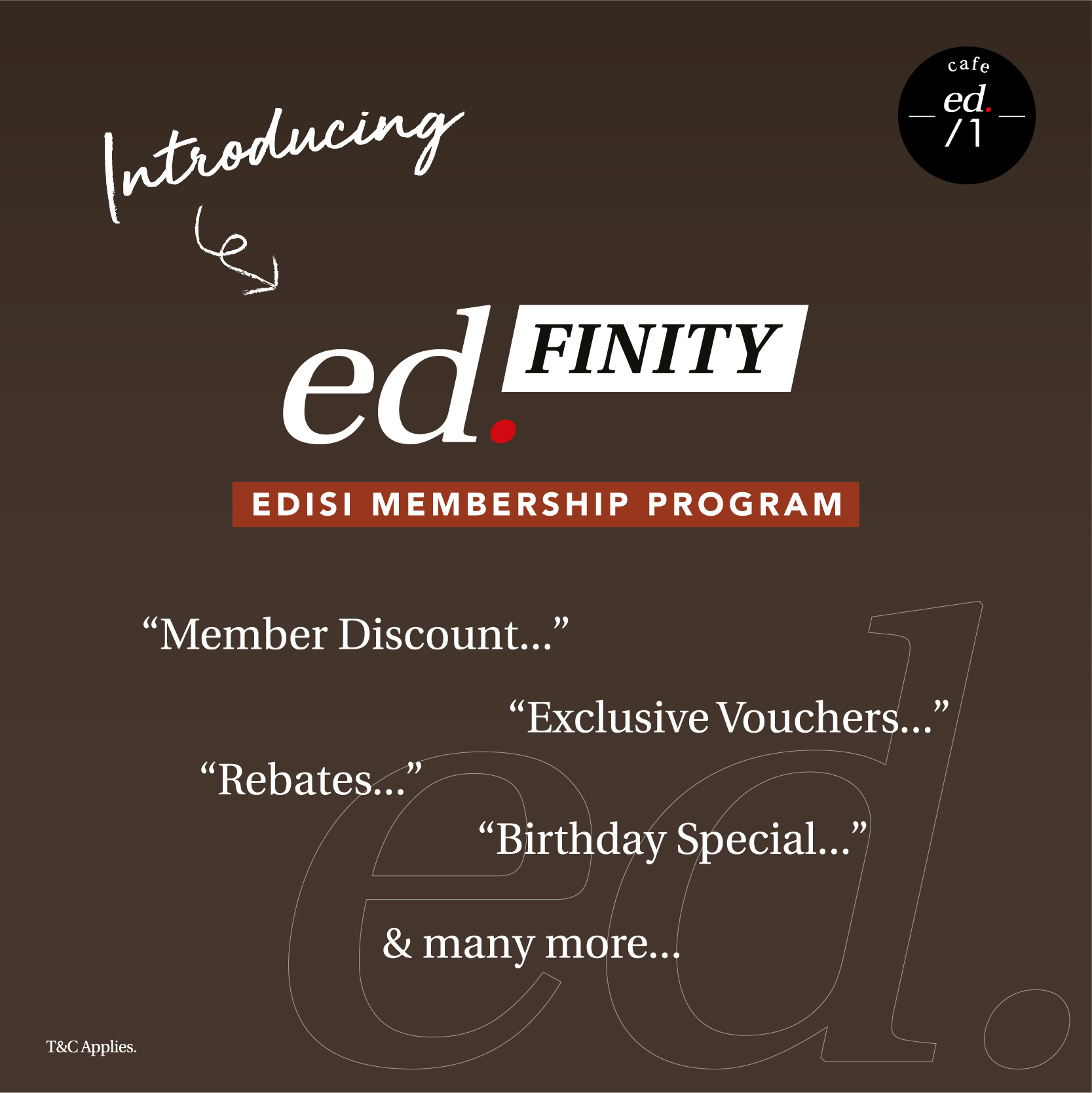 Edisi One Cafe - Introducing ed.finity: Our New Exclusive... | Facebook