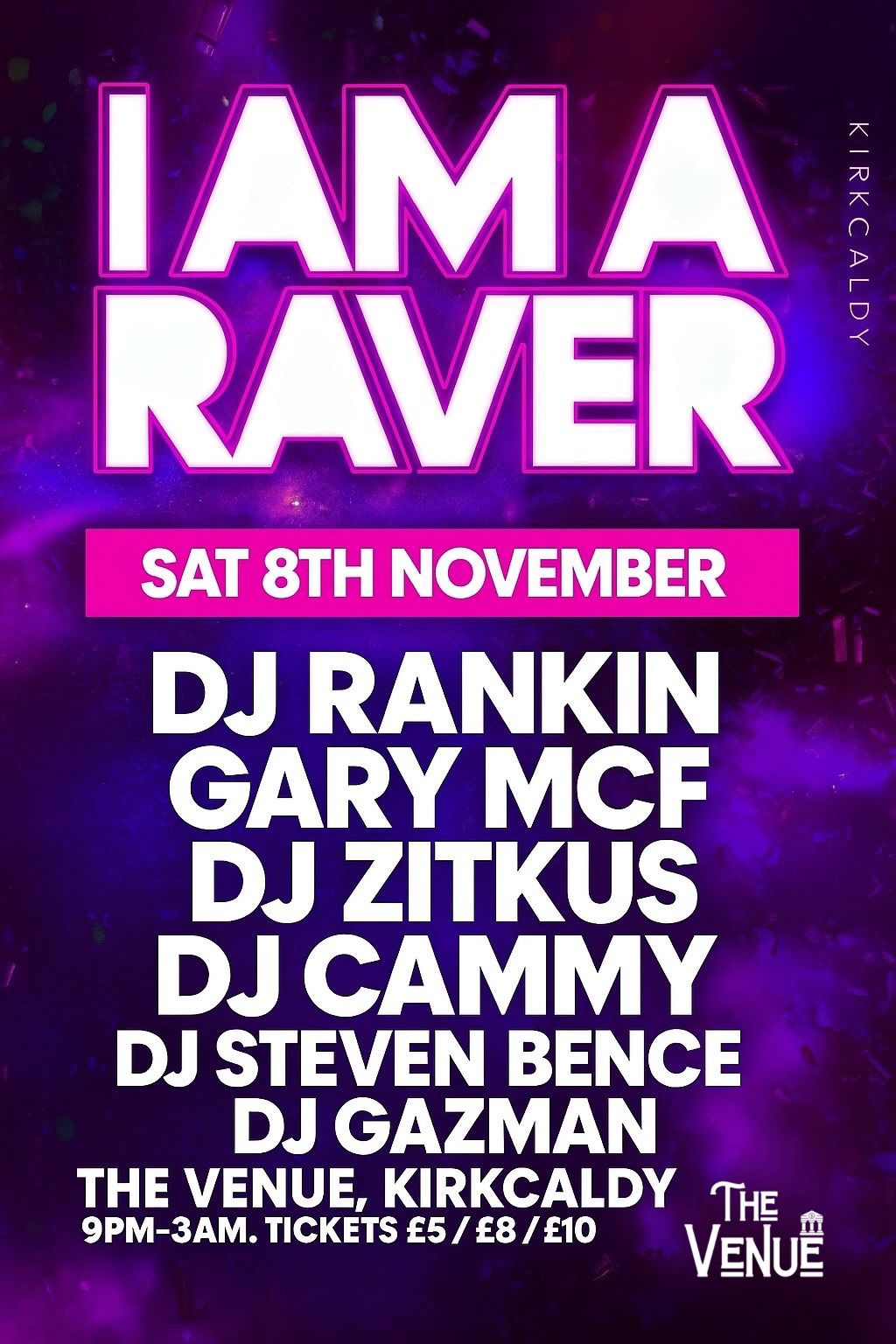 🔥💥 I AM A RAVER – KIRKCALDY 💥🔥 Get... - The Venue Kirkcaldy | Facebook