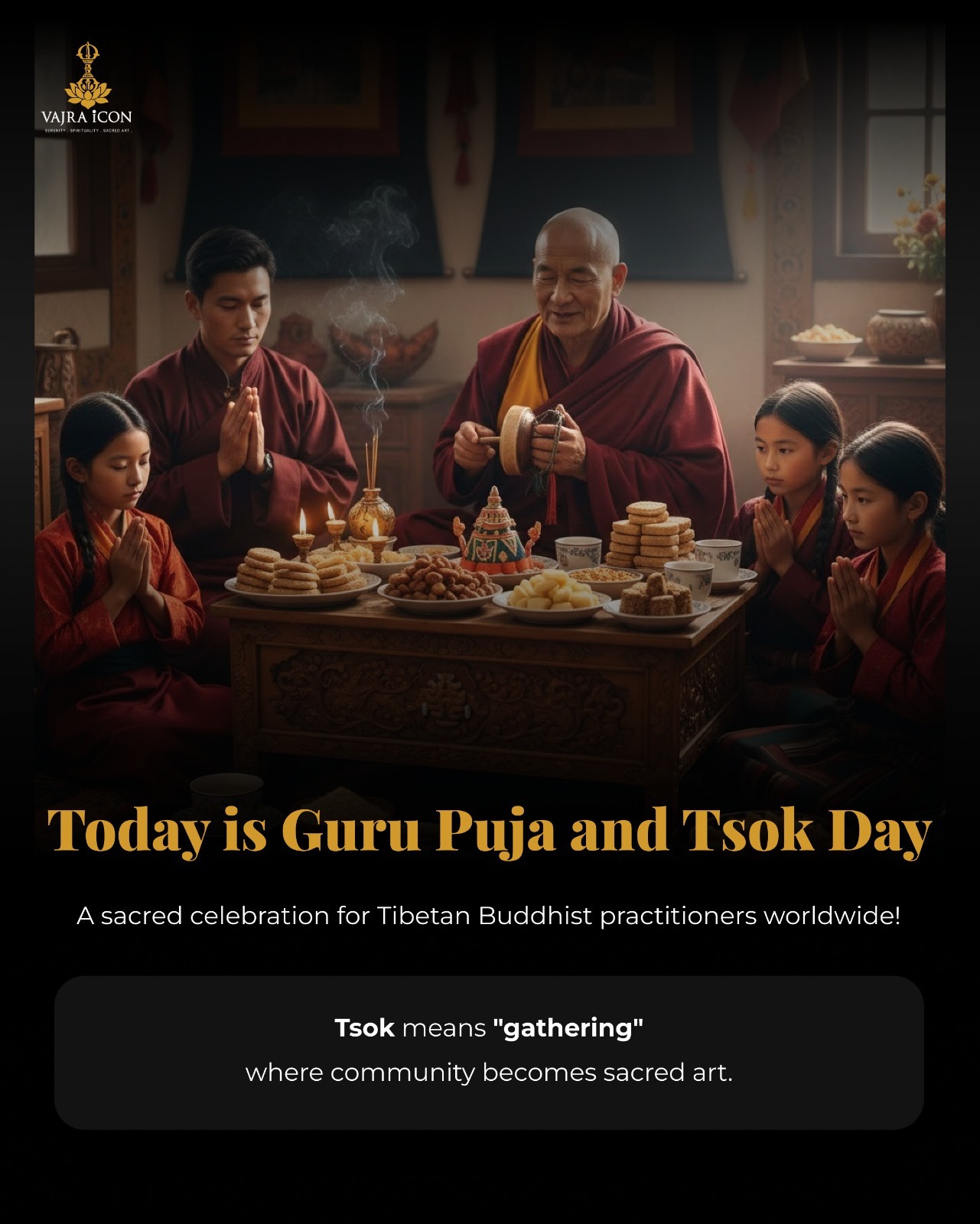 Vajra - TODAY marks Guru Puja and Tsok Day—a powerful Tibetan Buddhist ...
