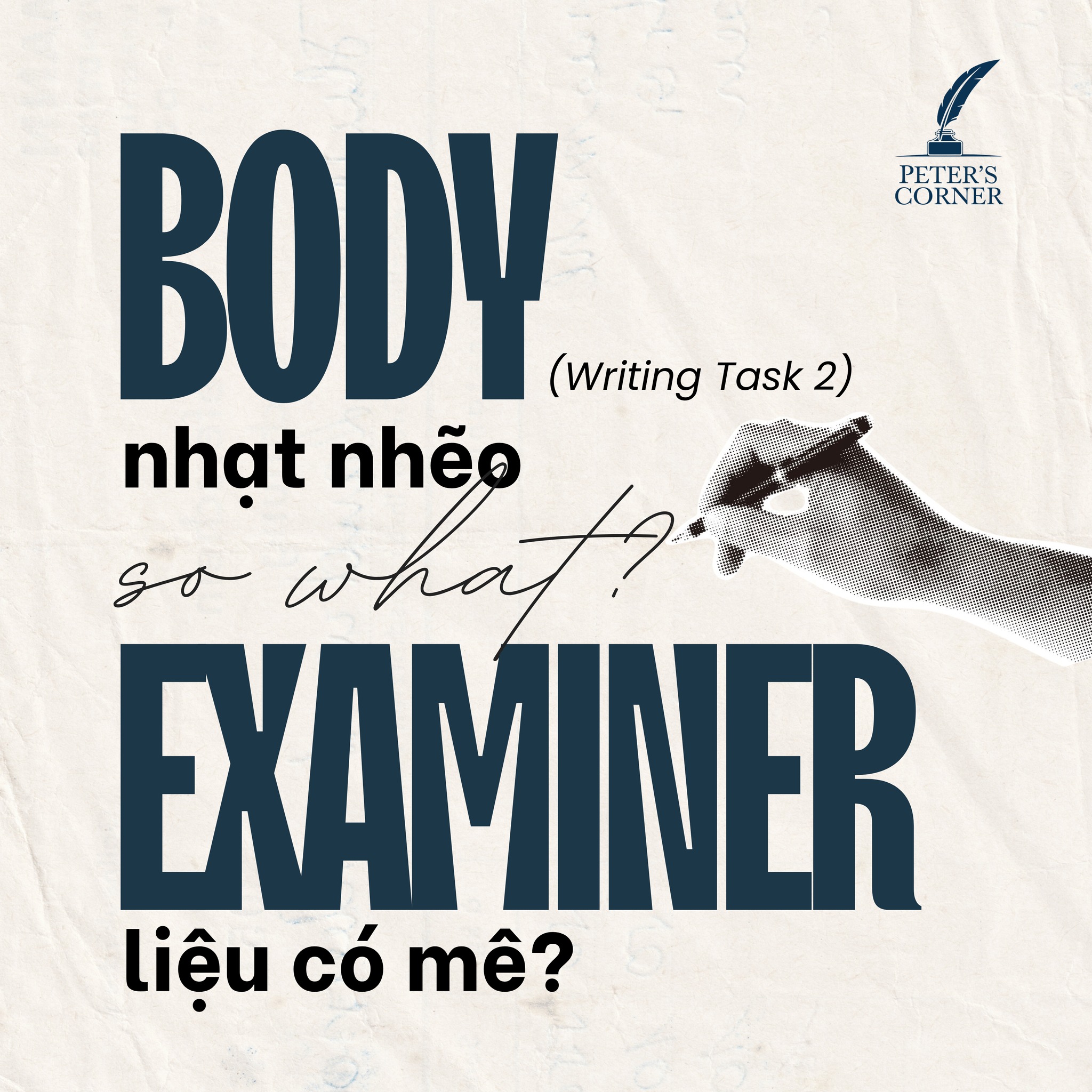 BODY NHẠT NHẼO, EXAMINER LIỆU CÓ... - Peter's IELTS Corner | Facebook