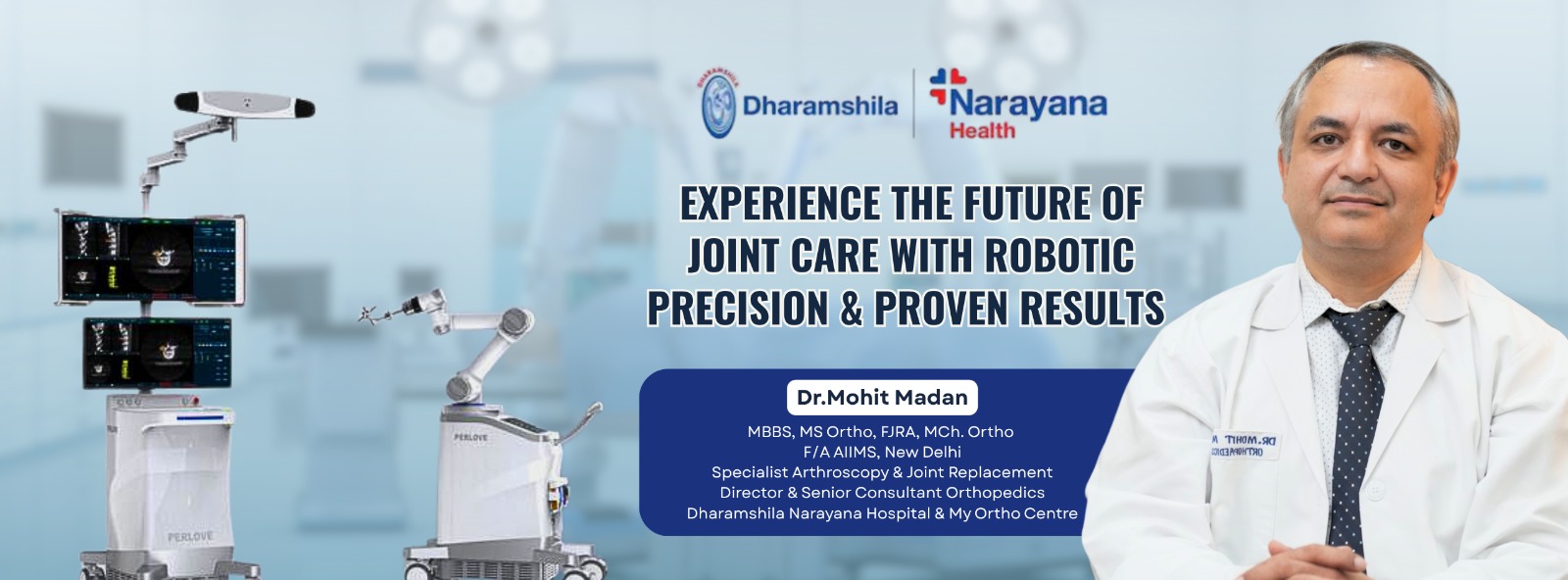 Dr. Mohit Madan - Best Orthopedic & Robotic Joint Replacement Surgeon ...