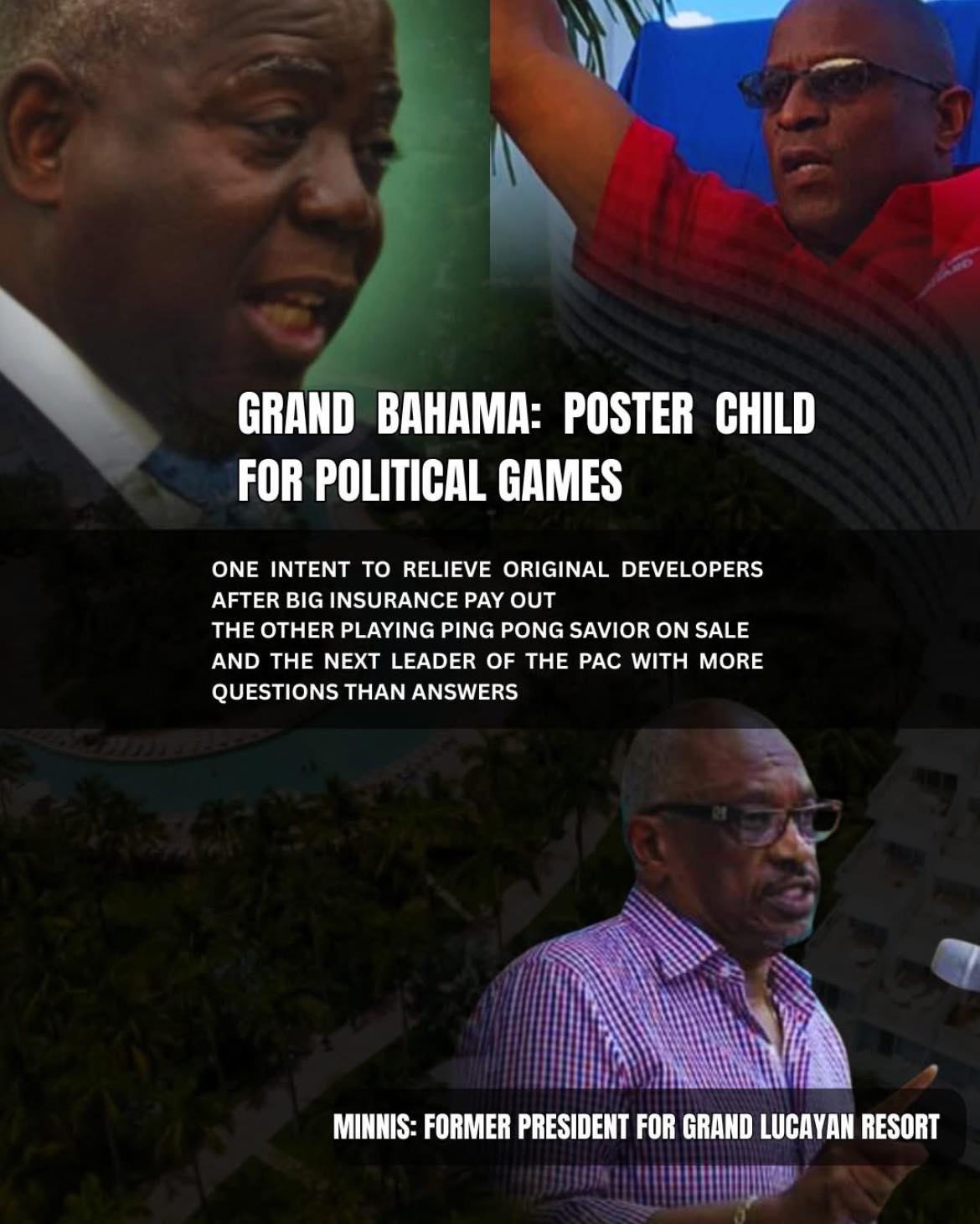 Bahamas - THE VOICE OF THE BAHAMAS 🇧🇸——-🏗️ GRAND LUCAYAN: WHEN LEADERS ...