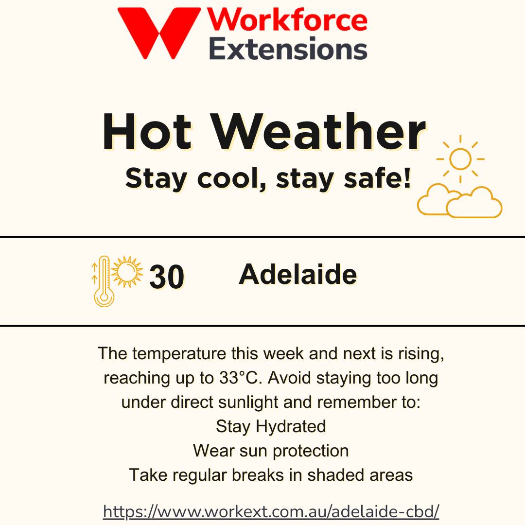 ☀️ Working in Heat –... - Workforce Extensions Adelaide CBD | Facebook