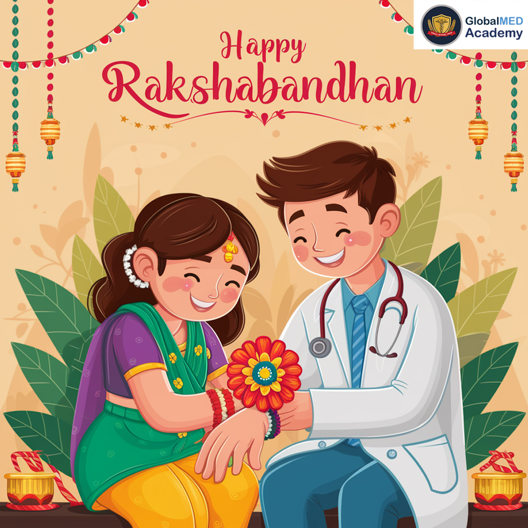 May this Raksha Bandhan bring you all... - GloablMed Academy