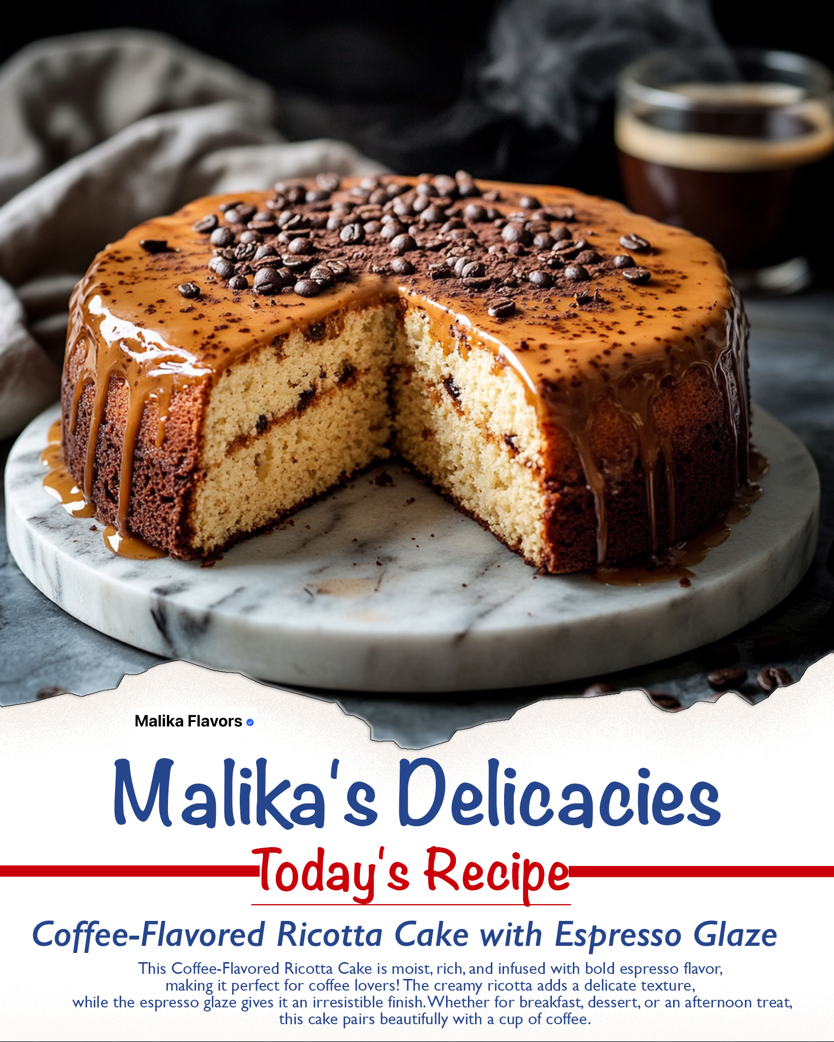 Malika Flavors - Coffee-Flavored Ricotta Cake with Espresso Glaze ☕🍰 🛒 ...