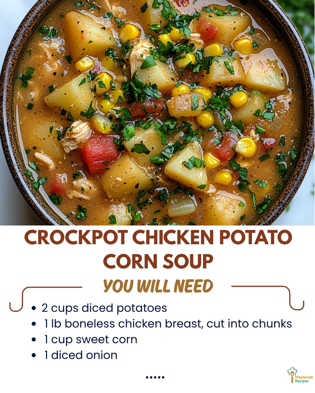 Crockpot Chicken Potato Corn Soup 2... - Mastered Recipes | Facebook