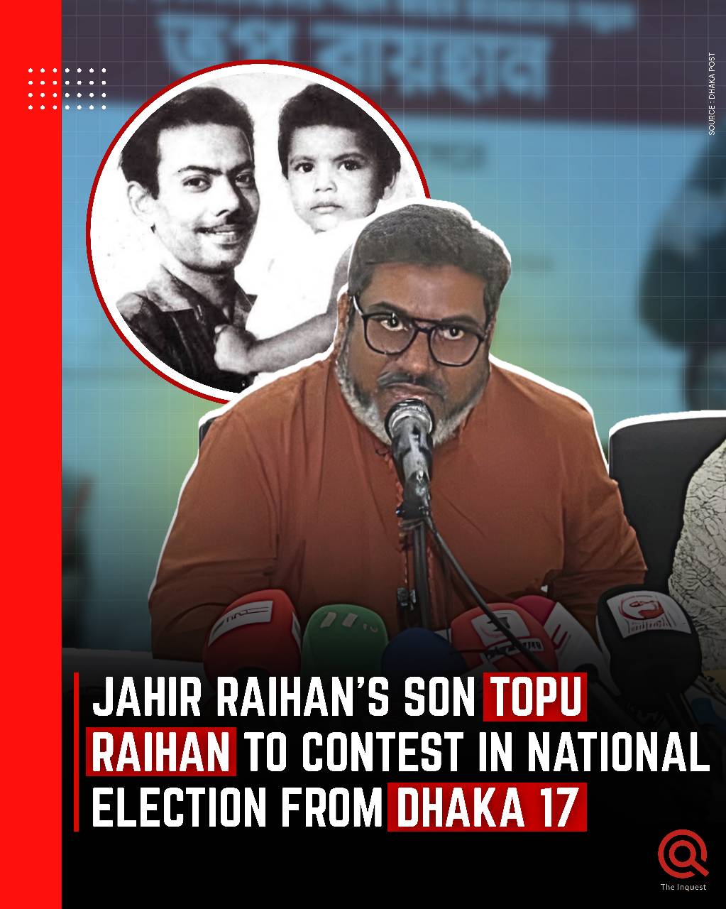 The Inquest - Topu Raihan, son of Shaheed Zahir Raihan,... | Facebook
