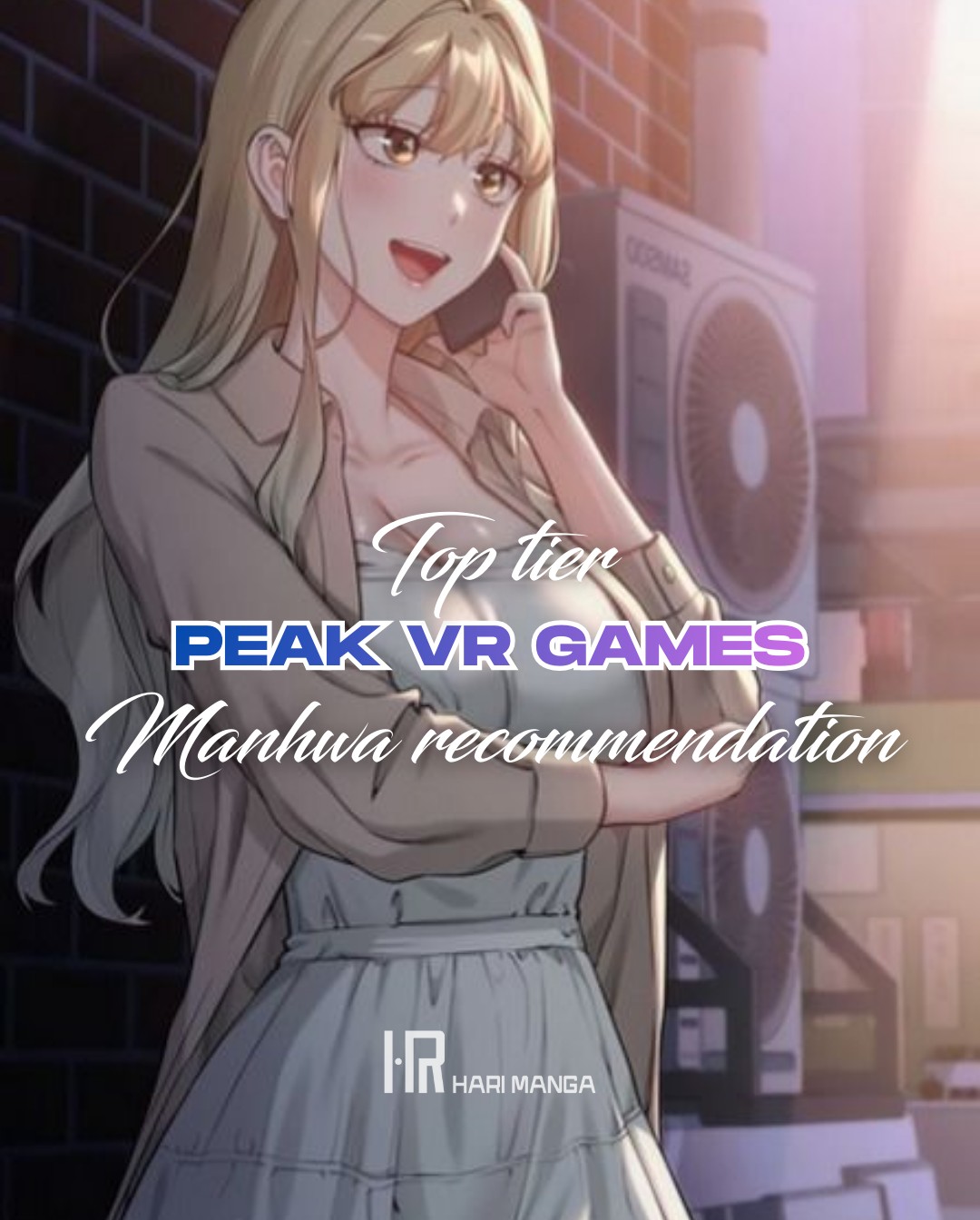 HariManga - TOP TIER PEAK VR GAMES 💯 😘 MANHWA... | Facebook