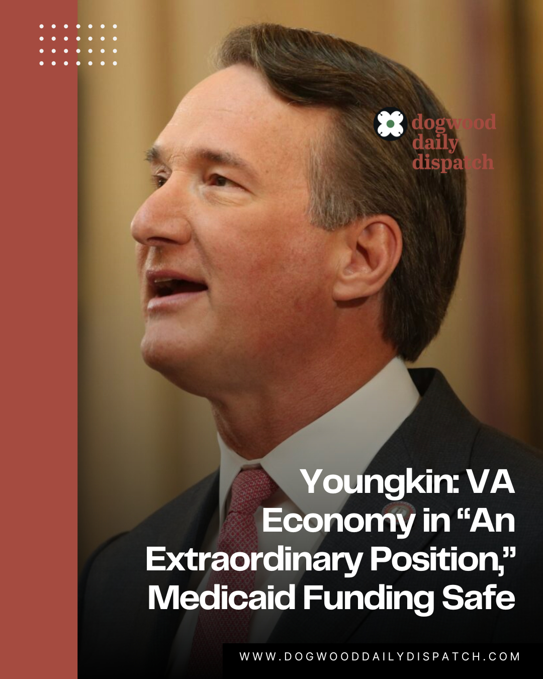 Dogwood - The Governor cites lower taxes and a 25% reduction in state ...