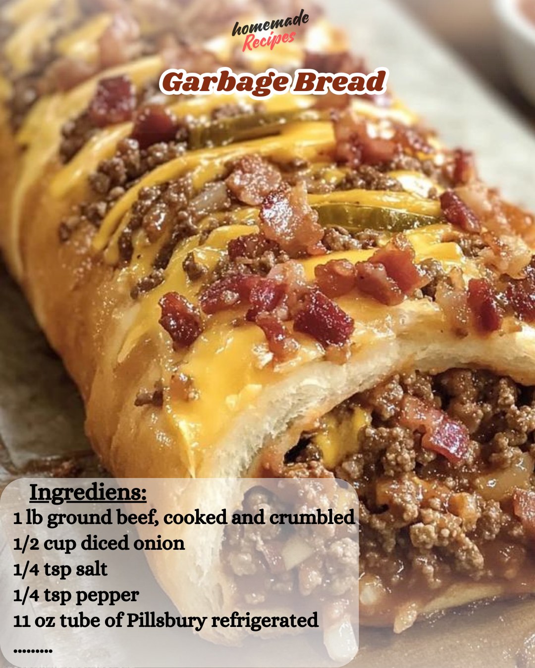 Garbage Bread Ingredients: 1 lb ground... - Homemade Recipes | Facebook