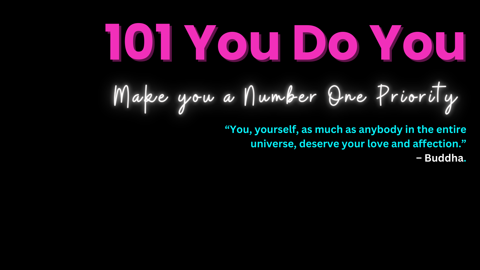 101 You Do You