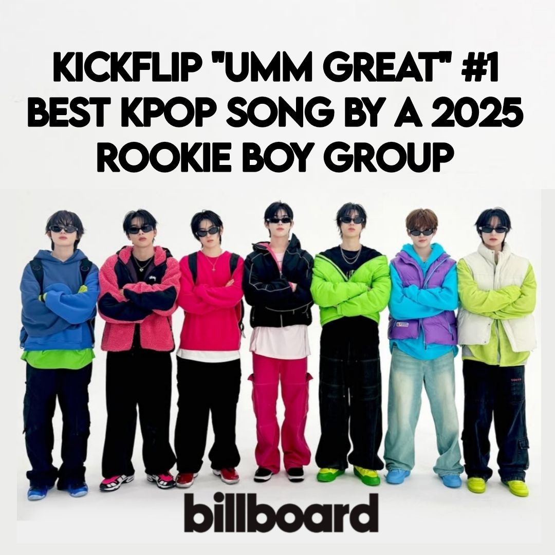 Kickflip's 'Umm Great' ranked #1 K-pop song of 2025 by Billboard