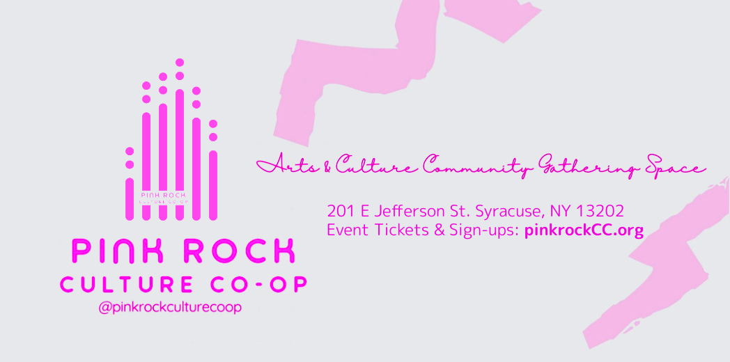 Pink Rock Culture Co-op | Syracuse NY