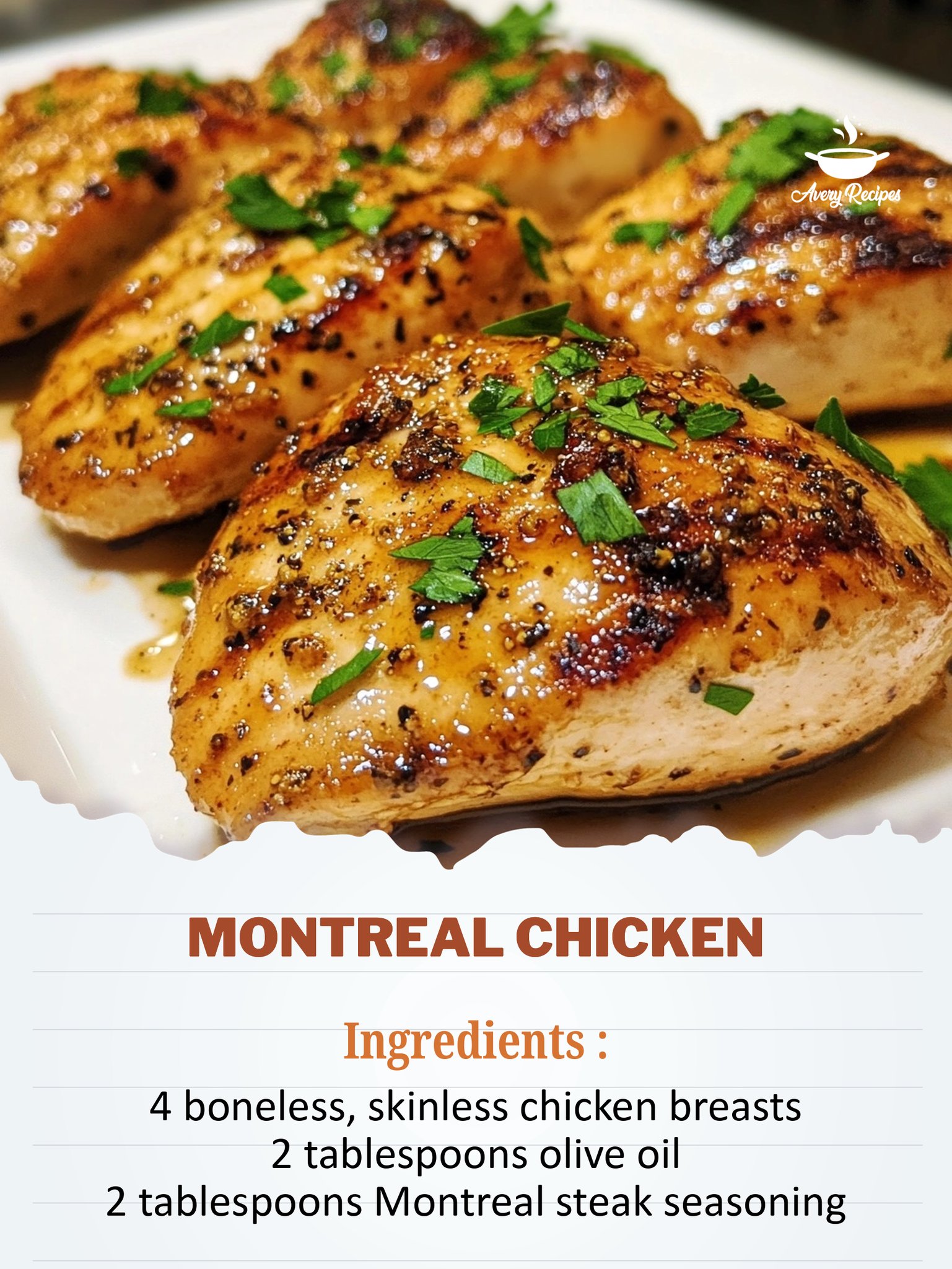 Avery - Montreal Chicken Savory Montreal-Style Chicken with Herb and