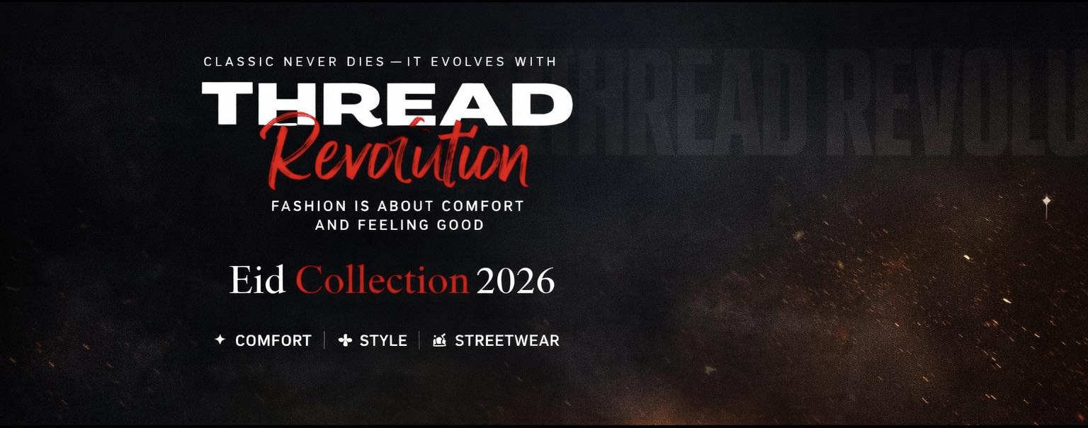 Thread Revolution | Narayanganj