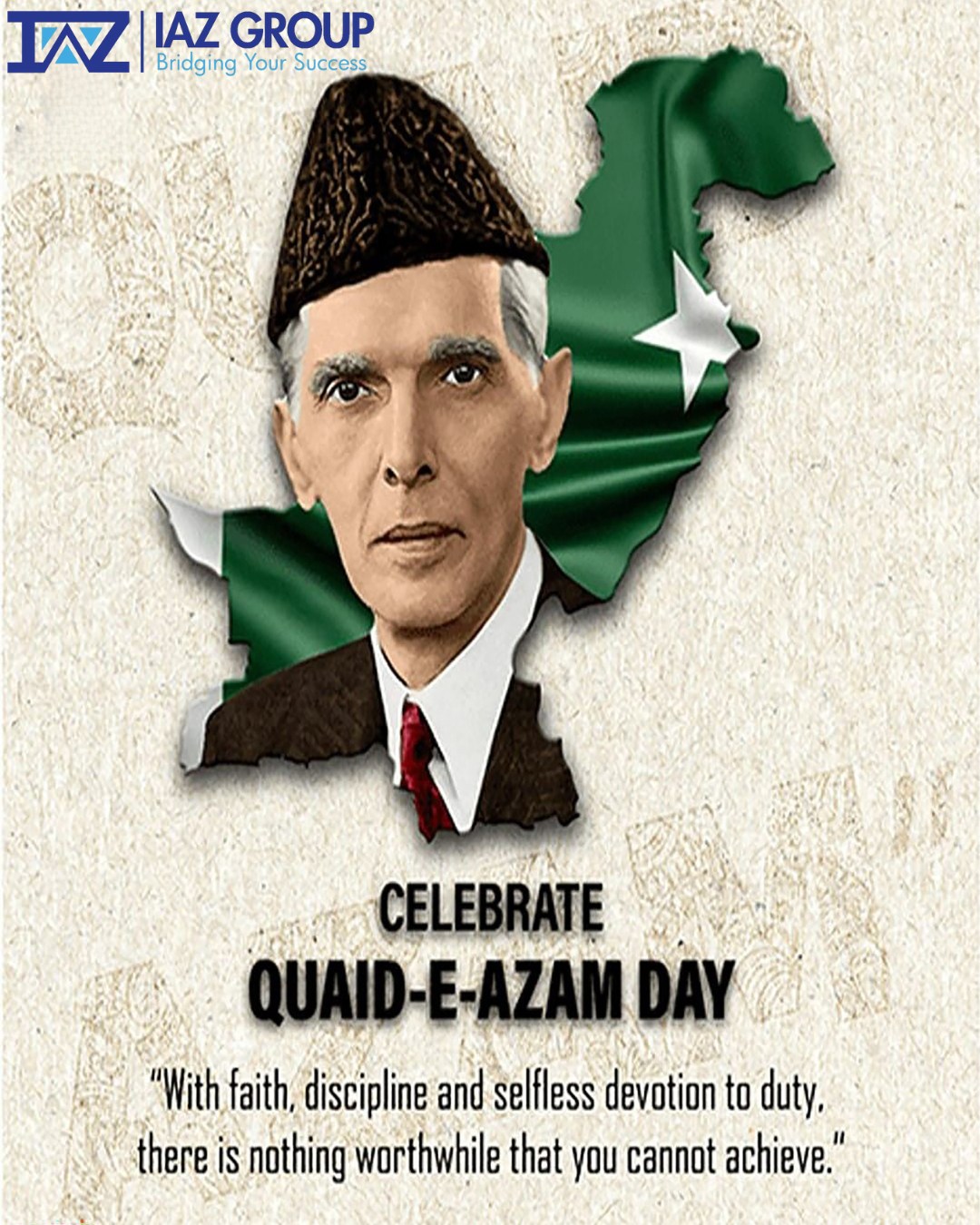IAZ - At IAZ Group, we pay tribute to Quaid-e-Azam Muhammad Ali Jinnah ...