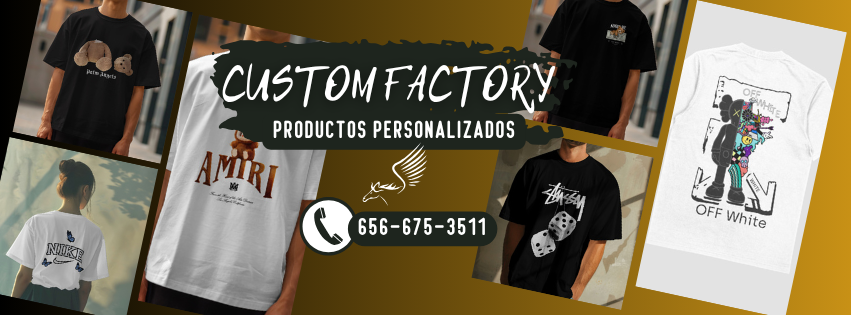 Custom Factory | Ciudad Juárez