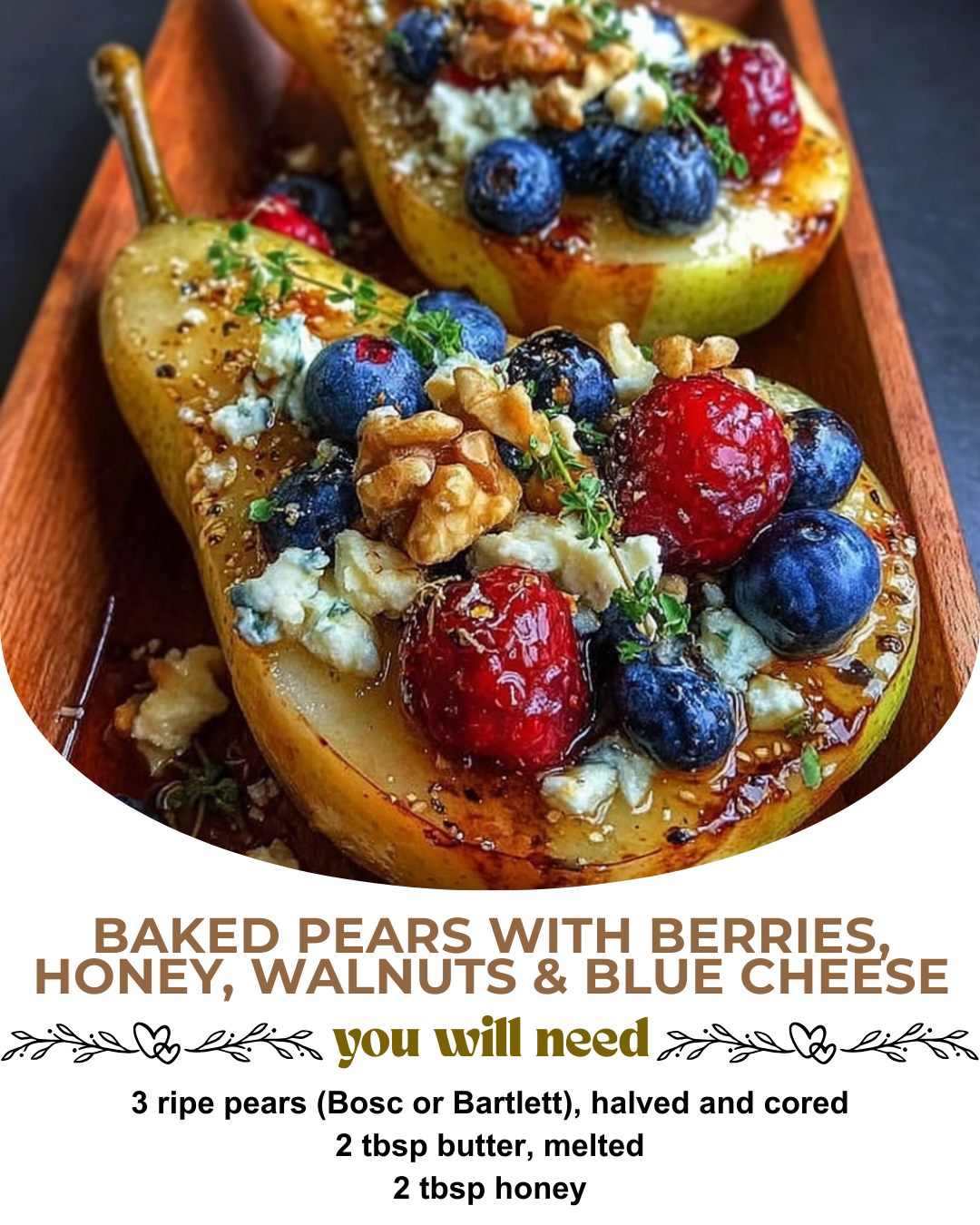 Tasty - Baked Pears with Berries, Honey, Walnuts & Blue Cheese ...