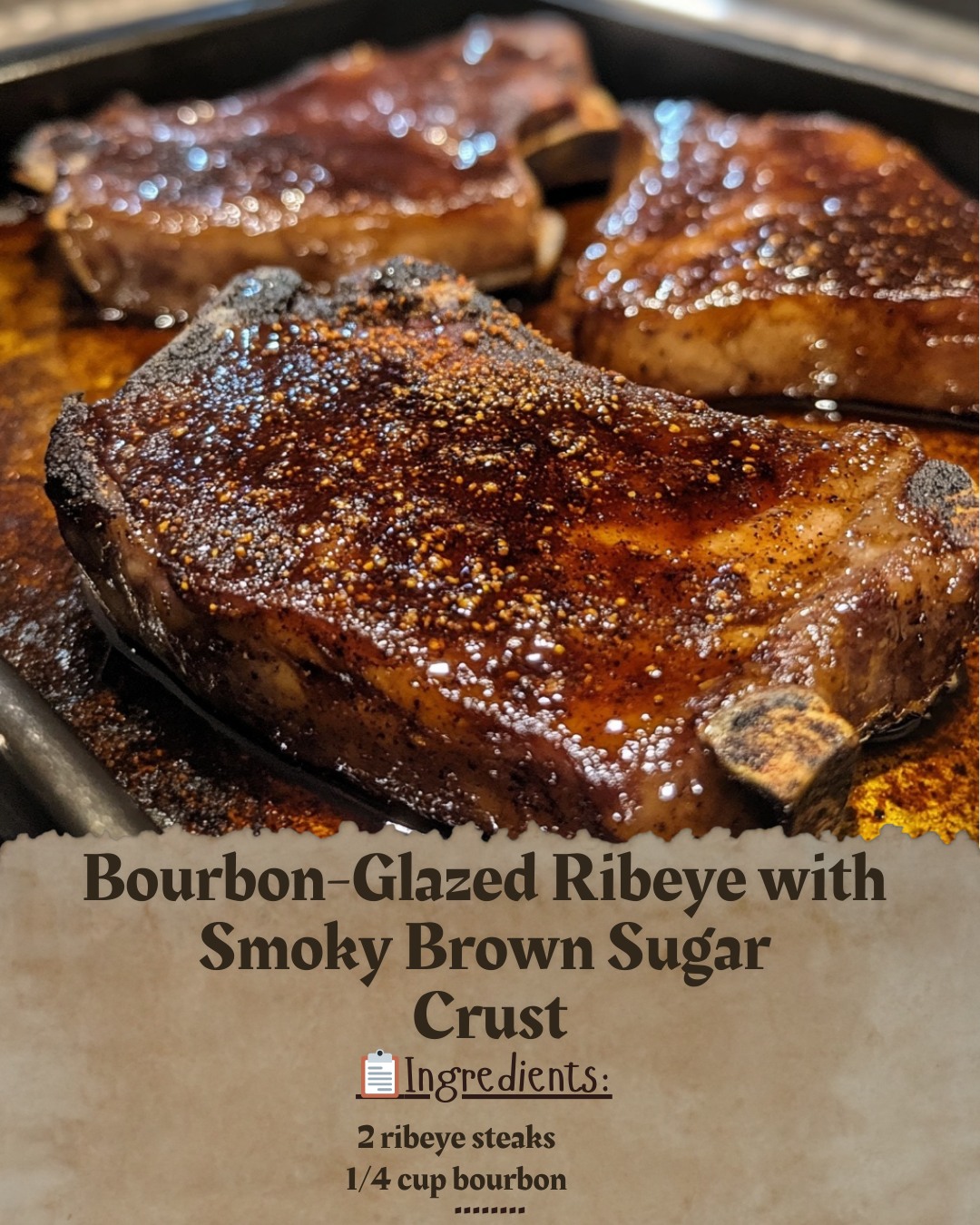 Cheesy Bacon Community | Bourbon-Glazed Ribeye with Smoky Brown Sugar ...