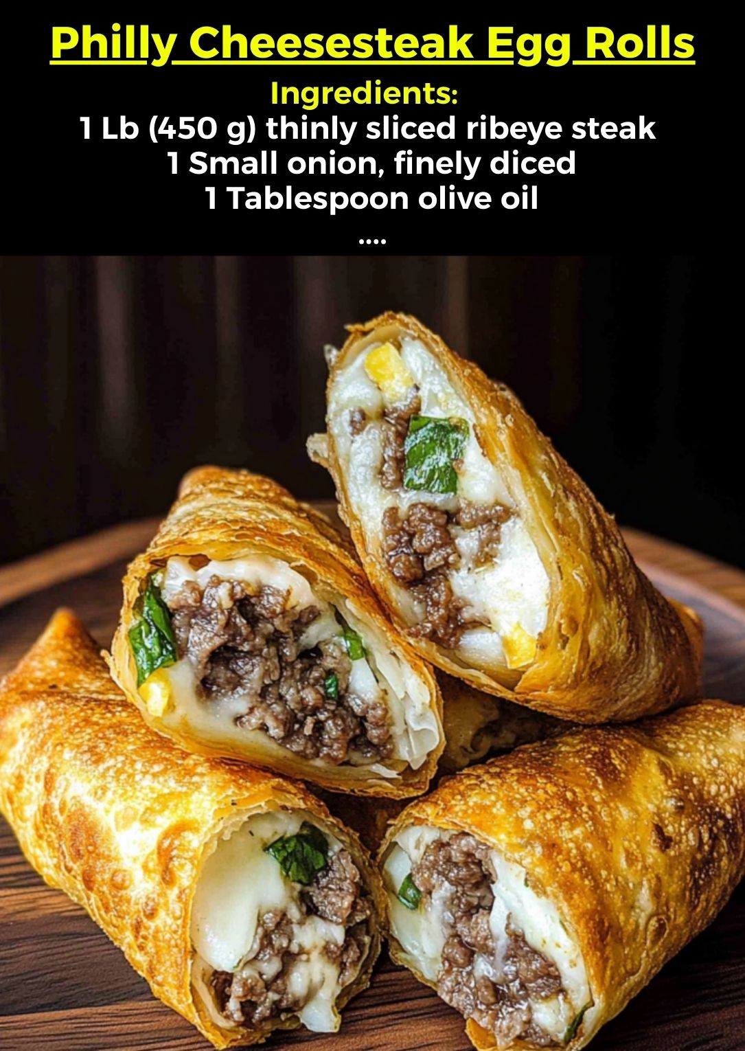 Kaylee - Philly Cheesesteak Egg Rolls 😋 Ingredients For the Filling: 1 ...