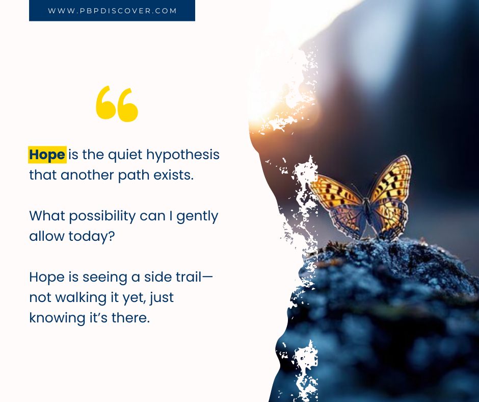 MIRROR-Reflect - Hope doesn’t rush you forward. It simply whispers that ...
