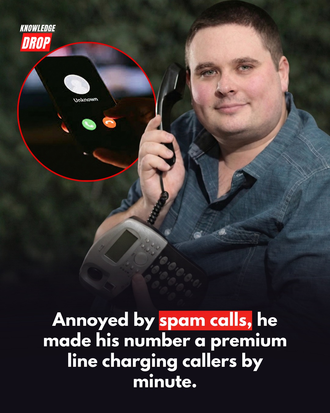 Knowledge Drop - He flipped the script on spam callers.... | Facebook